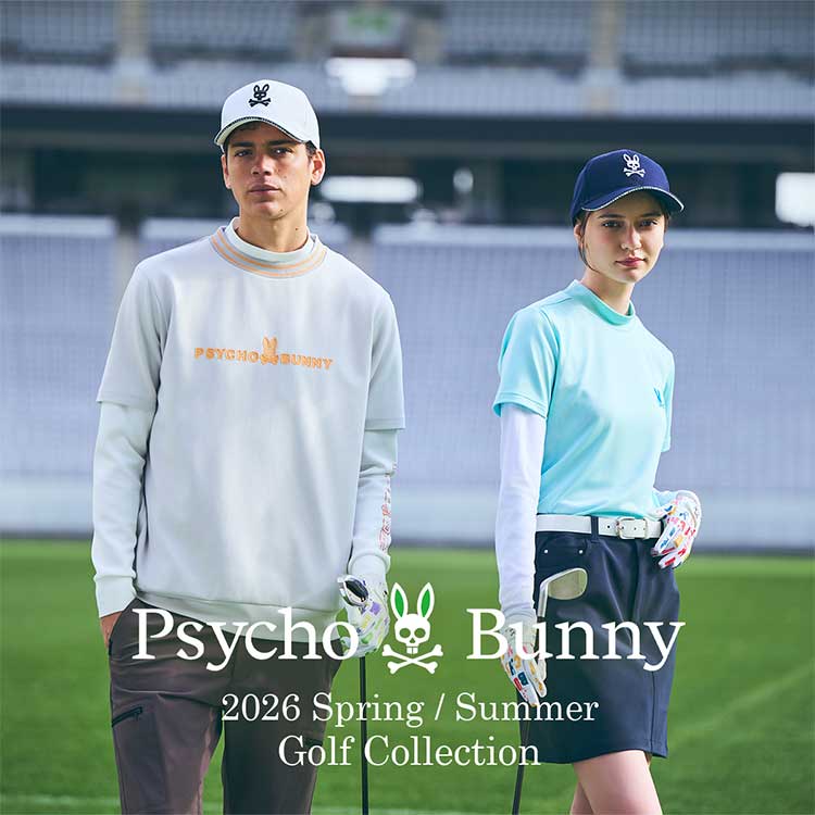 Psycho Bunny�i�T�C�R�o�j�[�j�̃V���b�v�j���[�X�u26SS GOLF COLLECTION �gLINE�h�v