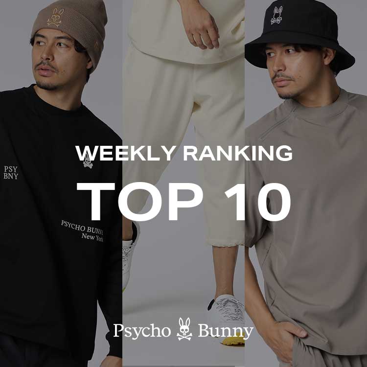 Psycho Bunny�i�T�C�R�o�j�[�j�̃V���b�v�j���[�X�u�y�T�C�R�o�j�[�zWEEKLEY RANKING�v