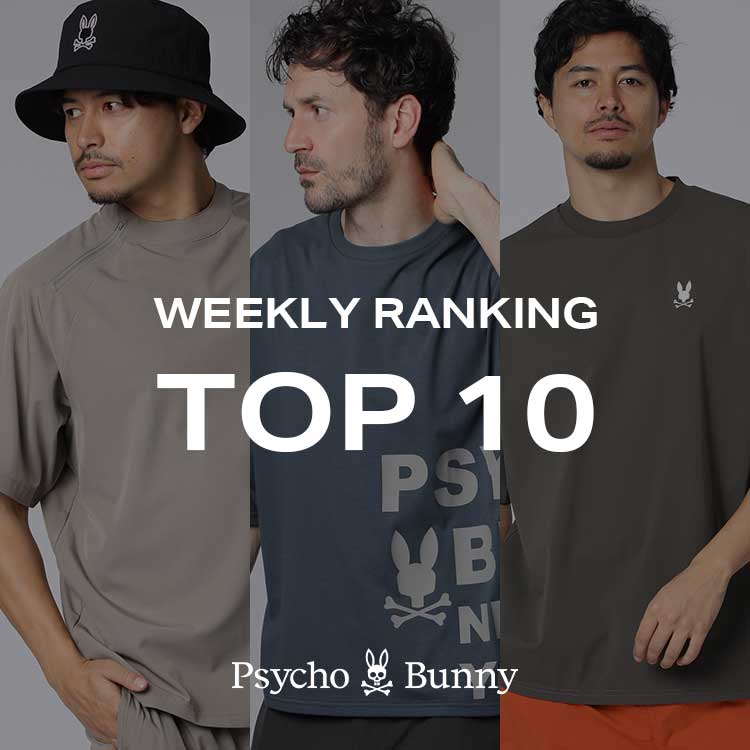 Psycho Bunny�i�T�C�R�o�j�[�j�̃V���b�v�j���[�X�u�y�T�C�R�o�j�[�zWEEKLEY RANKING�v
