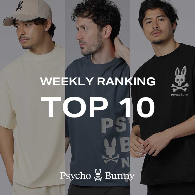 Psycho Bunny�i�T�C�R�o�j�[�j�̃V���b�v�j���[�X�u�y�T�C�R�o�j�[�zWEEKLEY RANKING�v