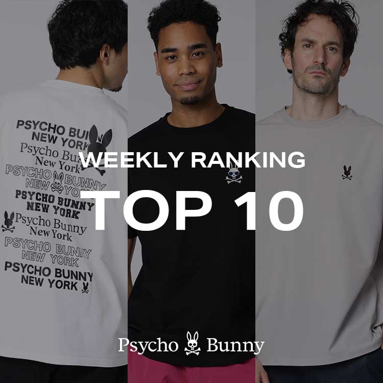 Psycho Bunny�i�T�C�R�o�j�[�j�̃V���b�v�j���[�X�u�y�T�C�R�o�j�[�zWEEKLEY RANKING�v