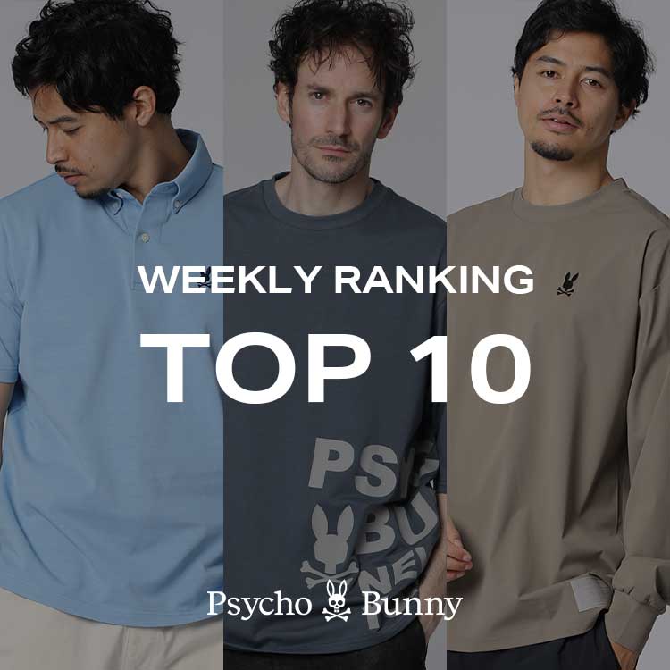 Psycho Bunny�i�T�C�R�o�j�[�j�̃V���b�v�j���[�X�u�y�T�C�R�o�j�[�zWEEKLEY RANKING�v