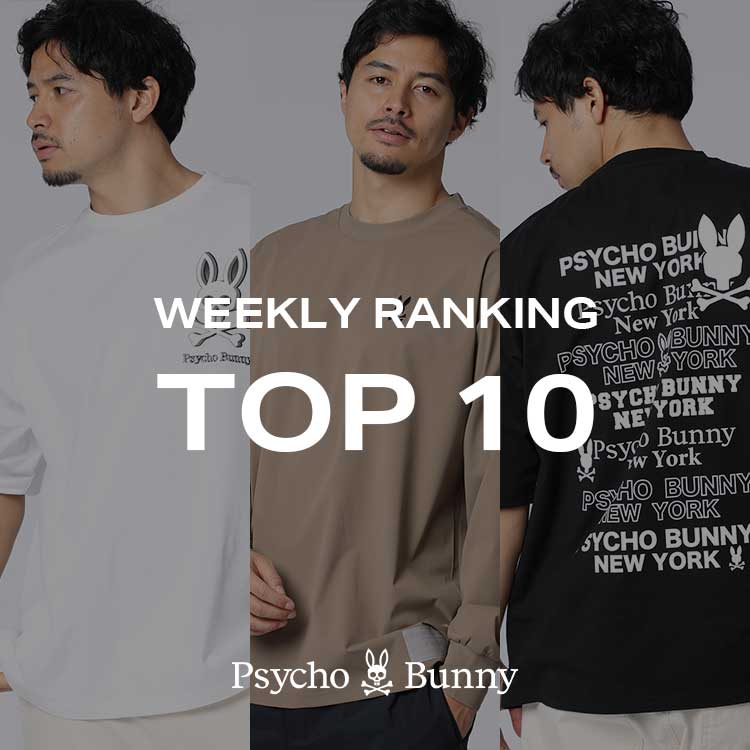 Psycho Bunny�i�T�C�R�o�j�[�j�̃V���b�v�j���[�X�u�y�T�C�R�o�j�[�zWEEKLEY RANKING�v