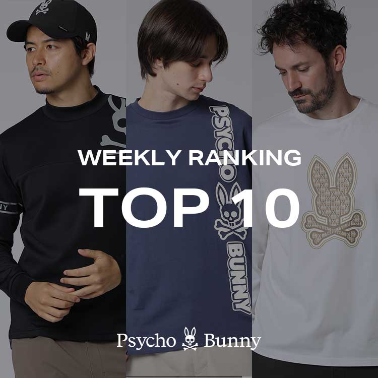 Psycho Bunny�i�T�C�R�o�j�[�j�̃V���b�v�j���[�X�u�y�T�C�R�o�j�[�zWEEKLEY RANKING�v