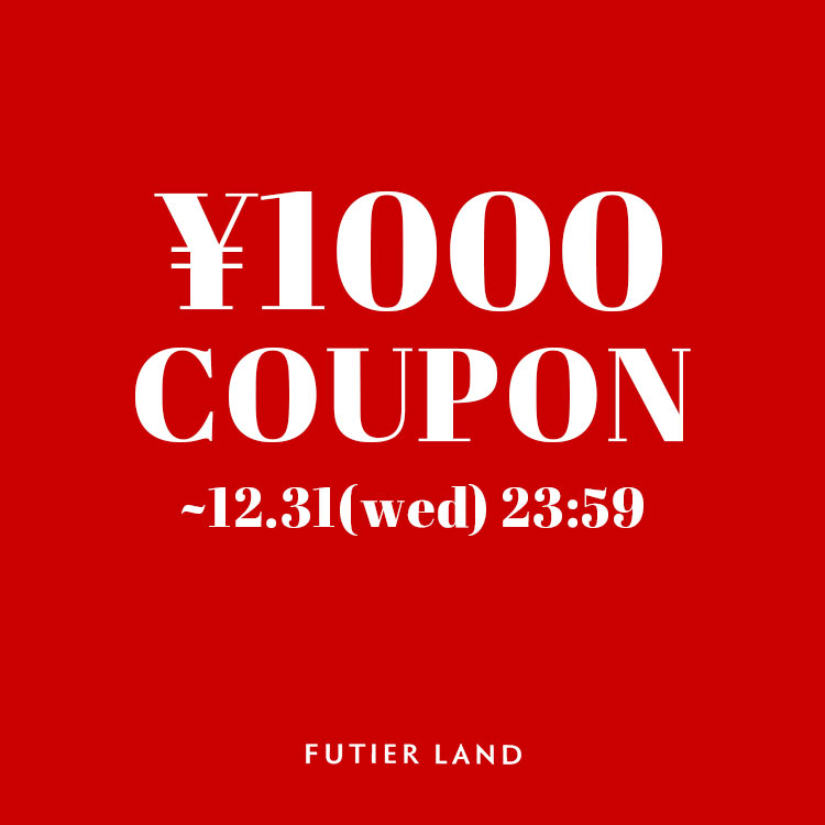 FUTIER LAND�i�t���[�e�B�A�����h�j�̃V���b�v�j���[�X�u�y 1,000�~ coupon�ł����ɂ��������ł���`�����X�I�z�v
