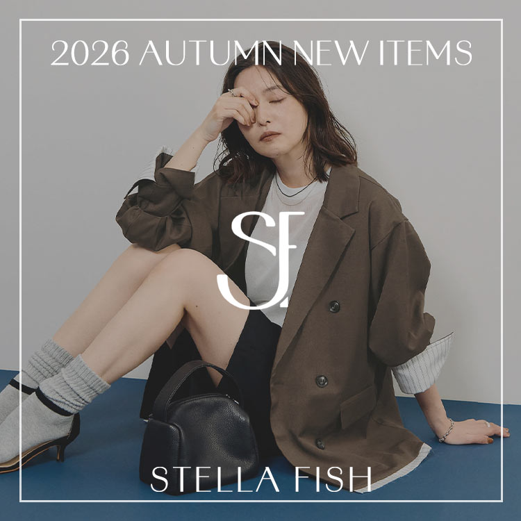 FUTIER LAND�i�t���[�e�B�A�����h�j�̃V���b�v�j���[�X�u�ySTELLA FISH/2026 AUTUMN NEW ITEMS�z�v
