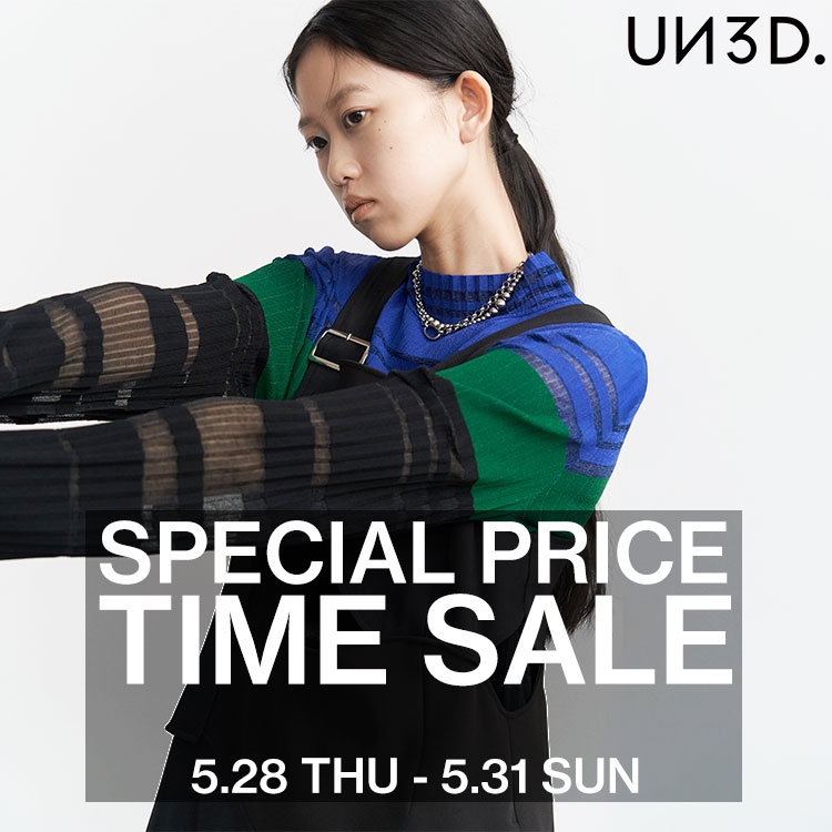 UN3D.�i�A���X���[�h�j�̃V���b�v�j���[�X�uSPECIAL PRICE TIME SALE�J�Ò��I�v