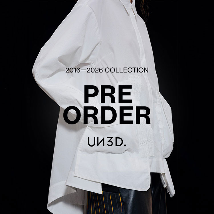 UN3D.�i�A���X���[�h�j�̃V���b�v�j���[�X�u�yPRE ORDER�z�H�~�̗\��A�C�e���ǉ��I10�N�Ԃ̋O�Ղ�H��A�f�r���[�R���N�V����������̎��_�ōč\�z�B�v