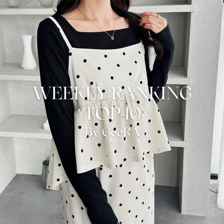 GeeRA�i�W�[���j�̃V���b�v�j���[�X�u�yWEEKLY RANKING�z��T�̐l�C�����L���OTOP10����v