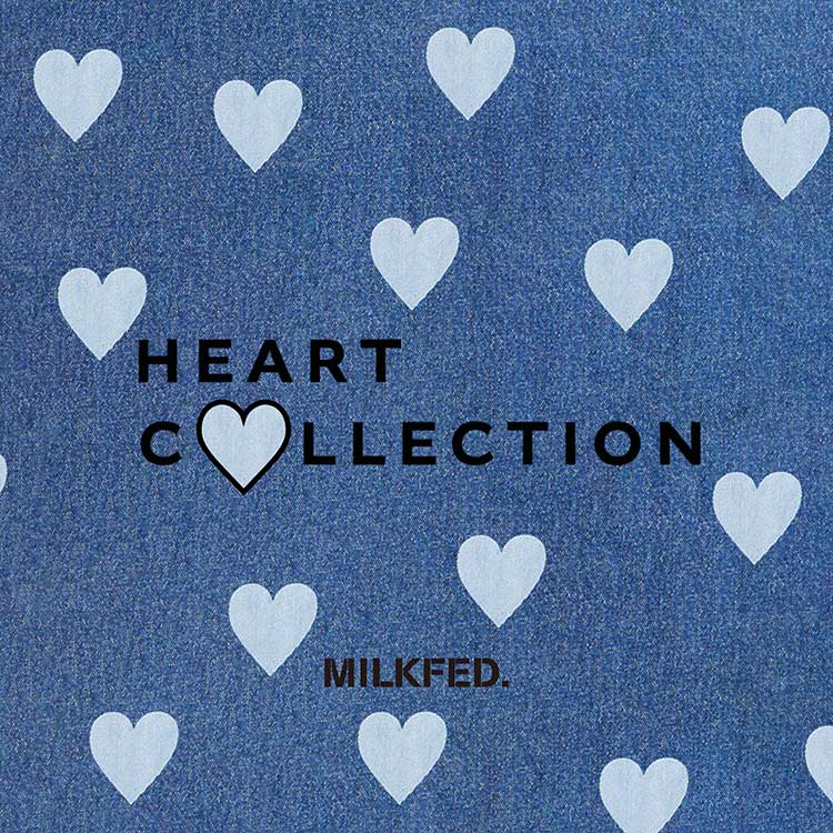 MILKFED.｜ミルクフェドのトピックス「【HEART COLLECTION】一押しの