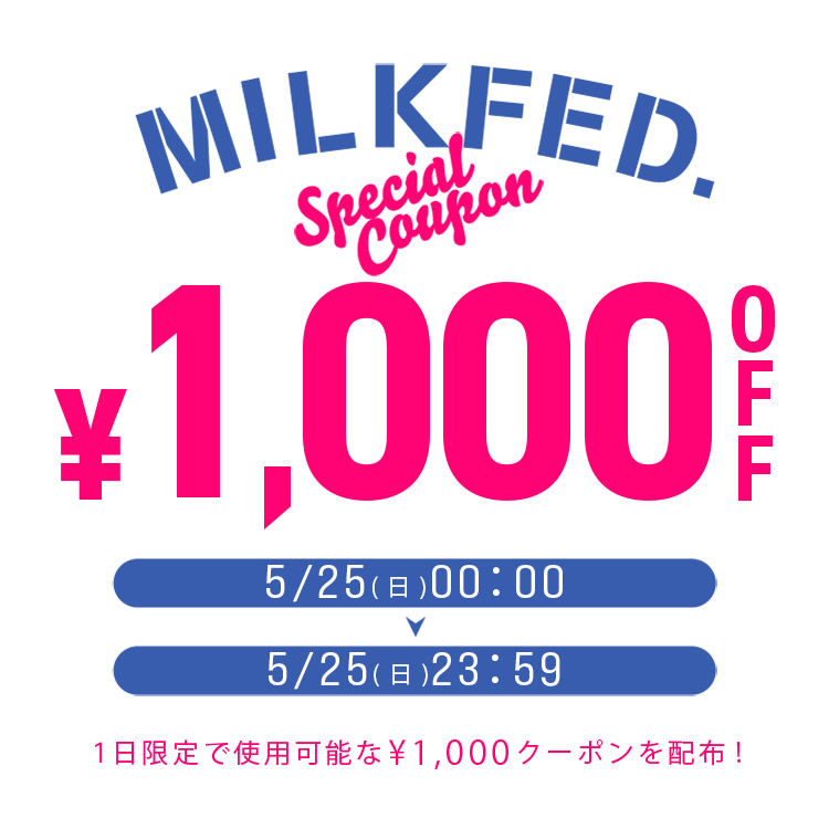 MILKFED.i~NtFhj̃Vbvj[XuyMILKFED.z{I1,000~OFFN[|zzIv