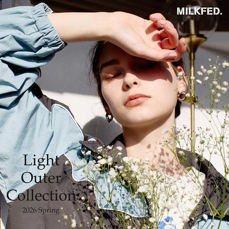 MILKFED.�i�~���N�t�F�h�j�̃V���b�v�j���[�X�u�yLIGHT OUTER COLLECTION�z�v