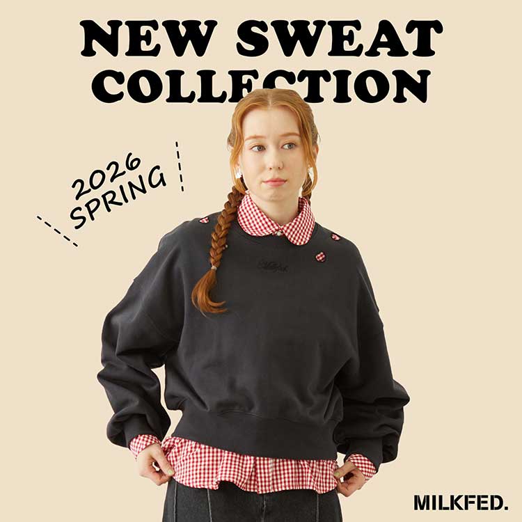 MILKFED.�i�~���N�t�F�h�j�̃V���b�v�j���[�X�u�_SWEAT COLLECTION�^���̎����ɂ҂������SWEAT���W�߂܂����I�v