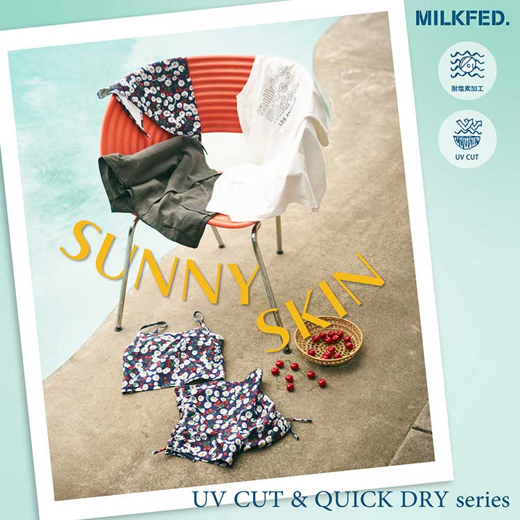 MILKFED.�i�~���N�t�F�h�j�̃V���b�v�j���[�X�u �ySUNNYSKIN DEBUT�zUV CUT & QUICK DRY series�v