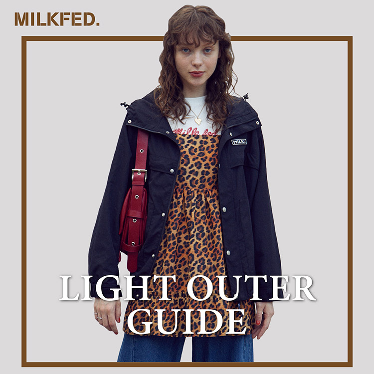 MILKFED.�i�~���N�t�F�h�j�̃V���b�v�j���[�X�u�_MILKFED.�^LIGHT OUTER GUIDE�I�v