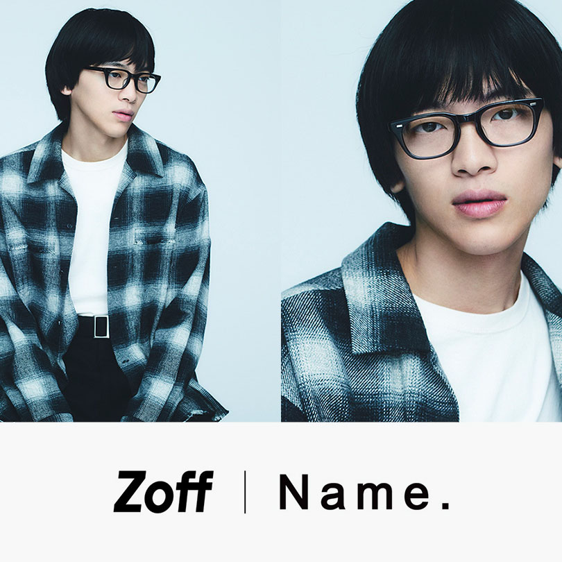 Zoff｜ゾフのトピックス「メンズファッションブランドの「Name.」との