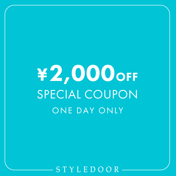 STYLEDOOR�i�X�^�C���h�A�j�̃V���b�v�j���[�X�u�ySTYLEDOOR�z�����{������2,000�~�N�[�|���z�z�������v
