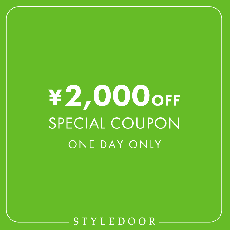 STYLEDOOR�i�X�^�C���h�A�j�̃V���b�v�j���[�X�u�ySTYLEDOOR�z�����{������2,000�~�N�[�|���z�z�������v