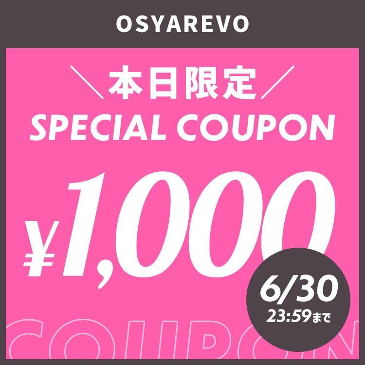 OSYAREVO�i�I�V�����{�j�̃V���b�v�j���[�X�u�s��1,000OFF�t�����N�[�|���v���[���g���v