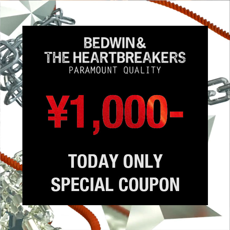 BEDWIN & THE HEARTBREAKERS�i�x�h�E�B�� �A���h �U �n�[�g�u���C�J�[�Y�j�̃V���b�v�j���[�X�u�yBEDWIN�z�{�����聡��1000�~OFF�N�[�|���z�z�������v