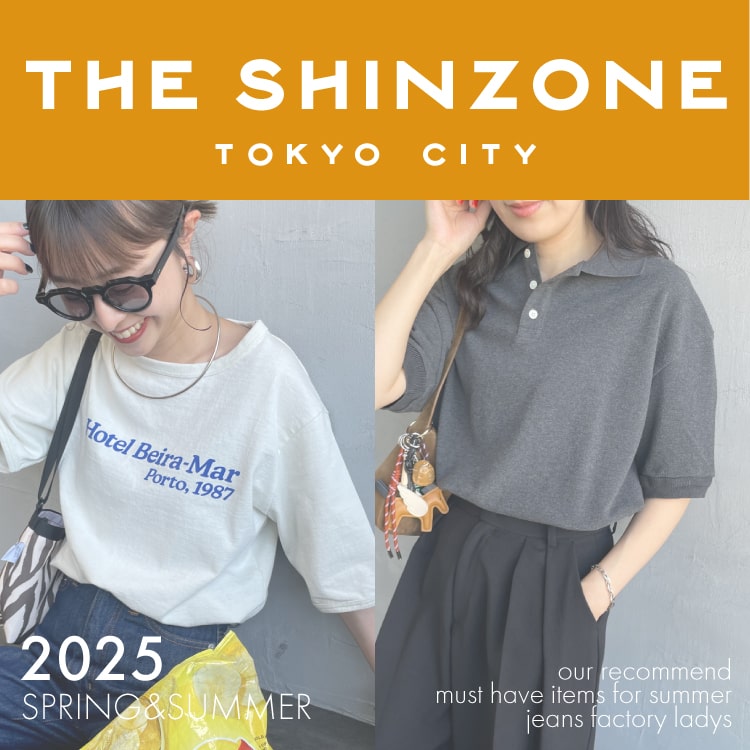 JEANS FACTORYiW[Yt@Ng[j̃Vbvj[XuyTHE SHINZONEz2025 SPRING&SUMMER COLLECTION!v