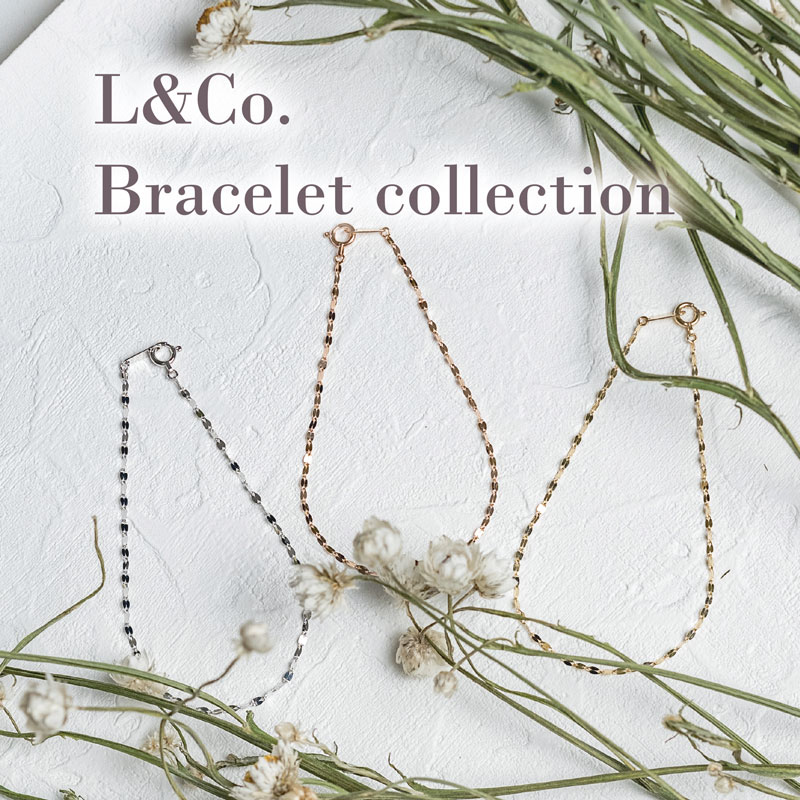 L&Co.｜エルアンドコーのトピックス「ブレスレットで手元を