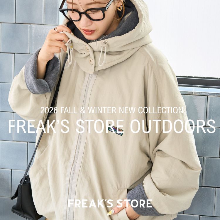 FREAK'S STORE�i�t���[�N�X�X�g�A�j�̃V���b�v�j���[�X�u��l�CFREAK'S STORE OUTDOORS����V�삪�o��I�v