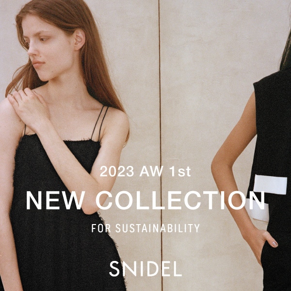 SNIDEL｜スナイデルのトピックス「SNIDEL 2023 AUTUMN WINTER 1ST