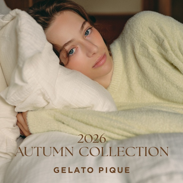 gelato pique�i�W�F���[�g�@�s�P�j�̃V���b�v�j���[�X�uAUTUMN COLLECTION 2026�v