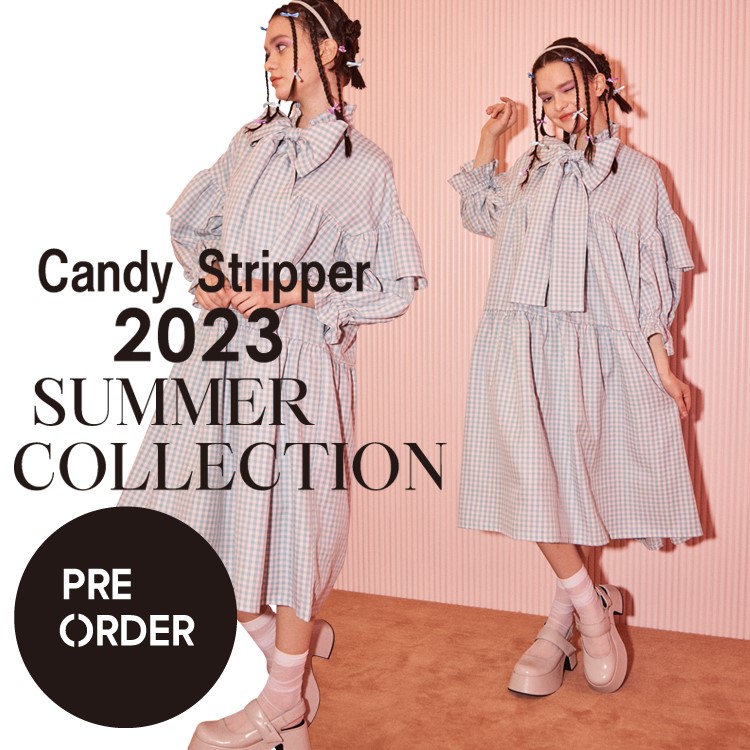 Candy Stripper｜キャンディストリッパー のトピックス「【2023 SUMMER