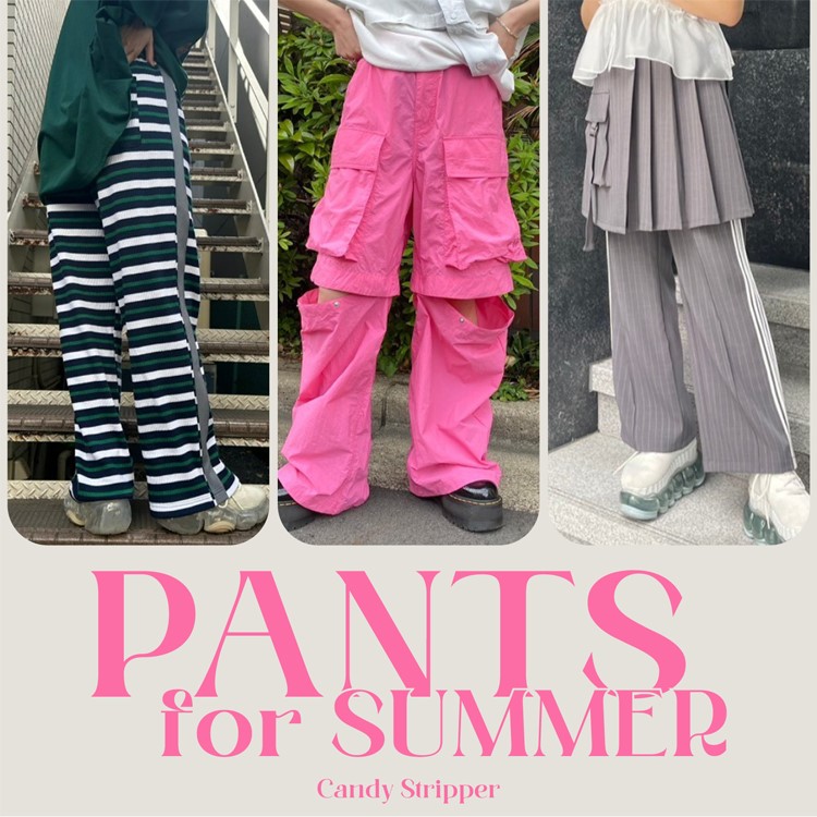 Candy Stripper｜キャンディストリッパー のトピックス「【PANTS for SUMMER】ヘビロテ間違いなし◎」 - ZOZOTOWN