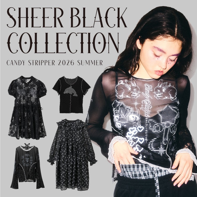 Candy Stripper�i�L�����f�B�X�g���b�p�[�j�̃V���b�v�j���[�X�u�ySHEER BLACK COLLECTION�z���̋G�߂Ƀs�b�^���ȃX�^�C�����O�Ɂ�v