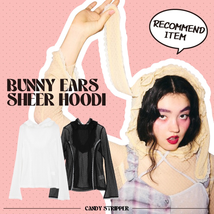 Candy Stripper�i�L�����f�B�X�g���b�p�[�j�̃V���b�v�j���[�X�u�yBUNNY EARS SHEER HOODIE�z�������߃A�C�e����v