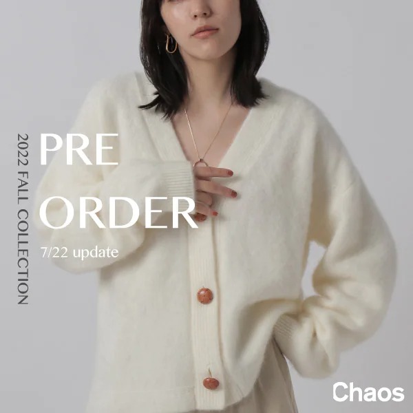 Chaos｜カオスのトピックス「【2022AW PRE ORDER】秋の新作が続々登場