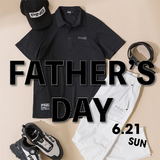 the HOUSE�i�U�n�E�X�j�̃V���b�v�j���[�X�u�yPING APPAREL�zFATHER�fS DAY�v