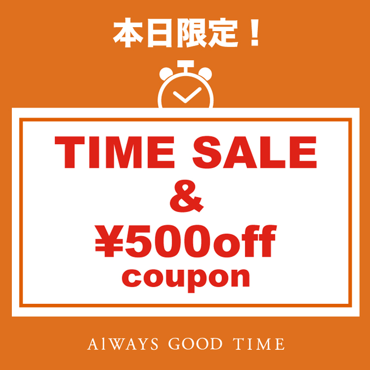 ALWAYS GOOD TIME NEW BASIC STOREiI[EFCObh^Cj[x[VbNXgAj̃Vbvj[Xuy500 OFF^CZ[z{gNȃN[|zzI^CZ[JÁIv