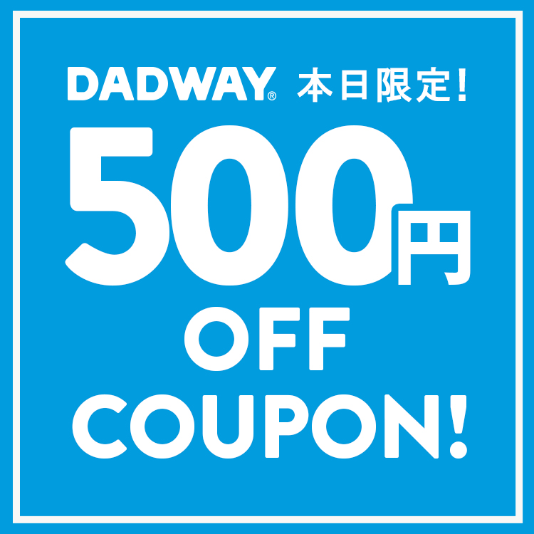 DADWAY�i�_�b�h�E�F�C�j�̃V���b�v�j���[�X�u�yDADWAY �_�b�h�E�F�C�z�{������I�Ώۏ��i500�~OFF�N�[�|���z�z���I�v