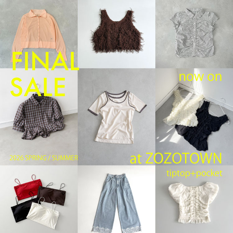 tiptop+pocket�i�e�B�b�v�g�b�v�v���X�|�P�b�g�j�̃V���b�v�j���[�X�u�yFINAL SALE�ztiptop+pocket �Z�[���J�Ò���v