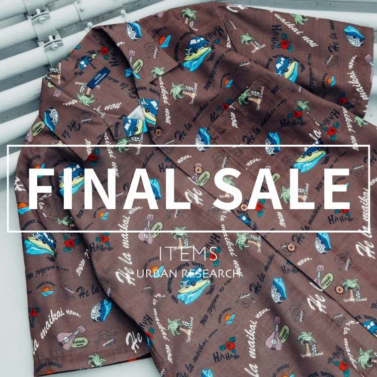 ITEMS URBAN RESEARCH�i�A�C�e���Y �A�[�o�����T�[�`�j�̃V���b�v�j���[�X�u�yFINAL SALE�z�܂��܂��~�����ăA�C�e�������������Ɂv