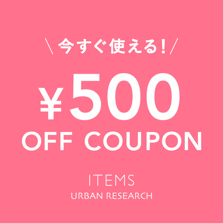 ITEMS URBAN RESEARCH�i�A�C�e���Y �A�[�o�����T�[�`�j�̃V���b�v�j���[�X�u�y24���Ԍ���I�z500�~�N�[�|�����s���Ă���܂����v