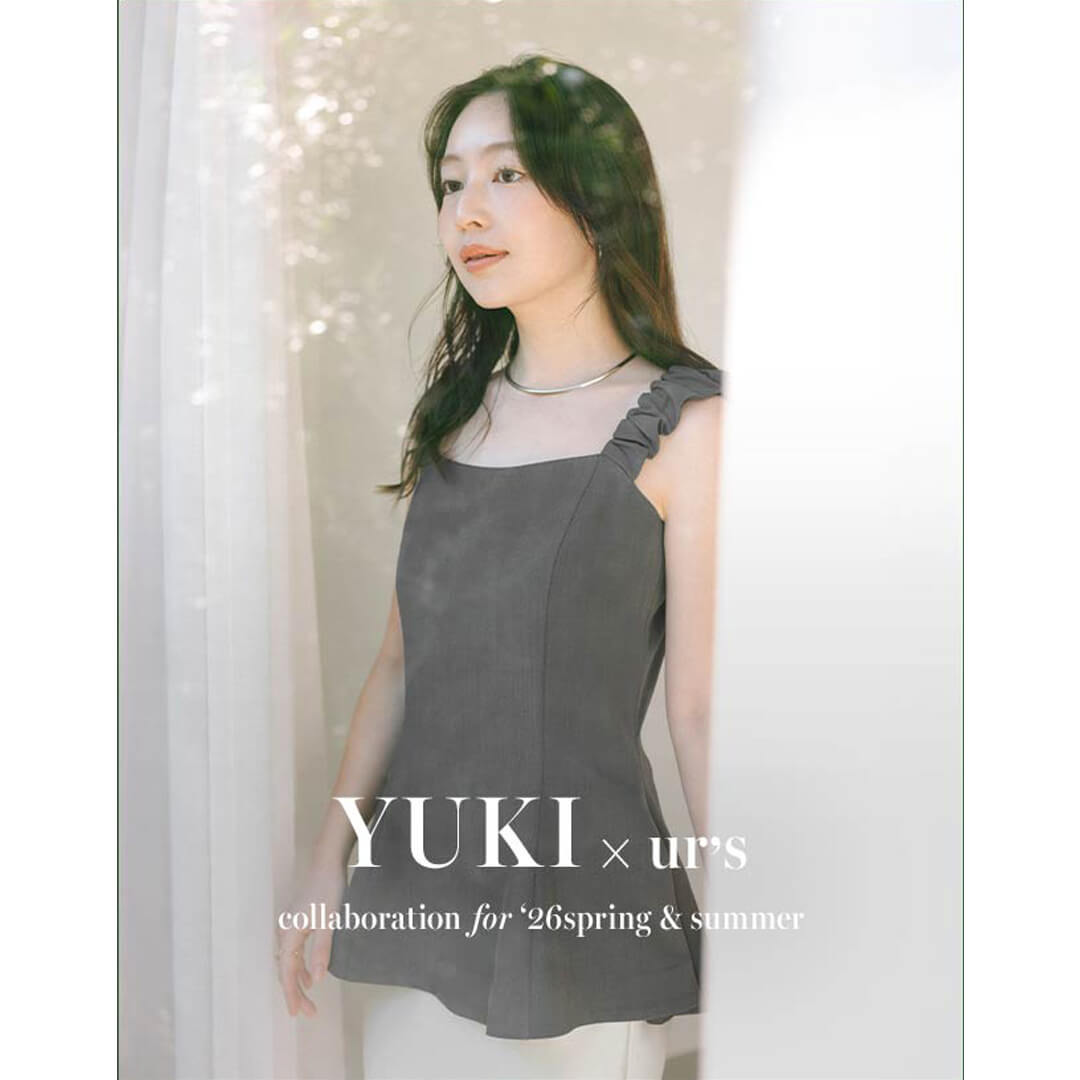 ur's�i���A�[�Y�j�̃V���b�v�j���[�X�u�y ur's �zYUKI × collaboration for ‛26spring & summer�v