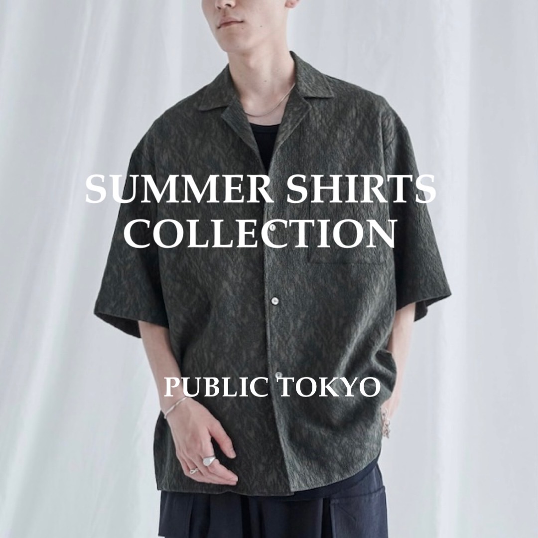 PUBLIC TOKYO｜パブリック トウキョウのトピックス「【MENS】SUMMER