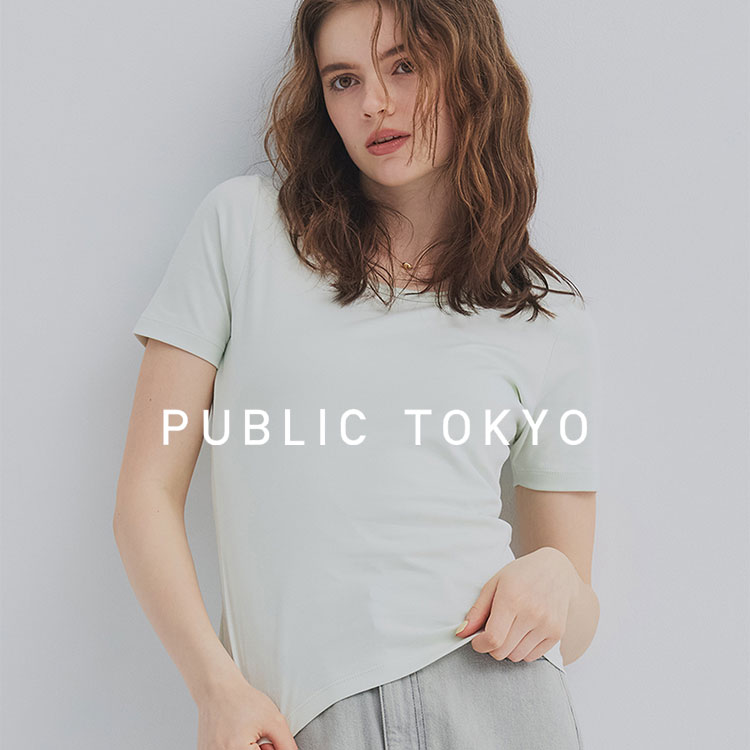 PUBLIC TOKYO�i�p�u���b�N �g�E�L���E�j�̃V���b�v�j���[�X�u"���A�I�т�������T�V���c �Q�Q���ꂩ��̋G�߂Ɍ������Ȃ��ꖇ�Q�Q" �v