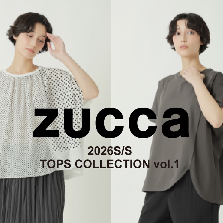 ZUCCa�i�Y�b�J�j�̃V���b�v�j���[�X�uZUCCa 2026S/S TOPS COLLECTION vol.1�v