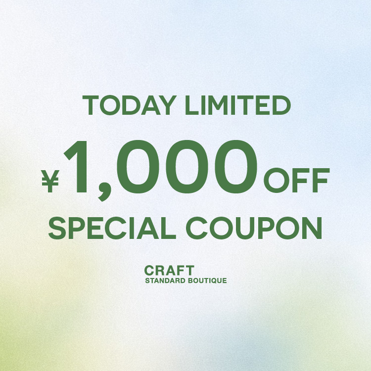 CRAFT STANDARD BOUTIQUE�i�N���t�g �X�^���_�[�h �u�e�B�b�N�j�̃V���b�v�j���[�X�u�y���ځz�t�R�[�f�������ɍX�V�b�{������\1,000OFF�v