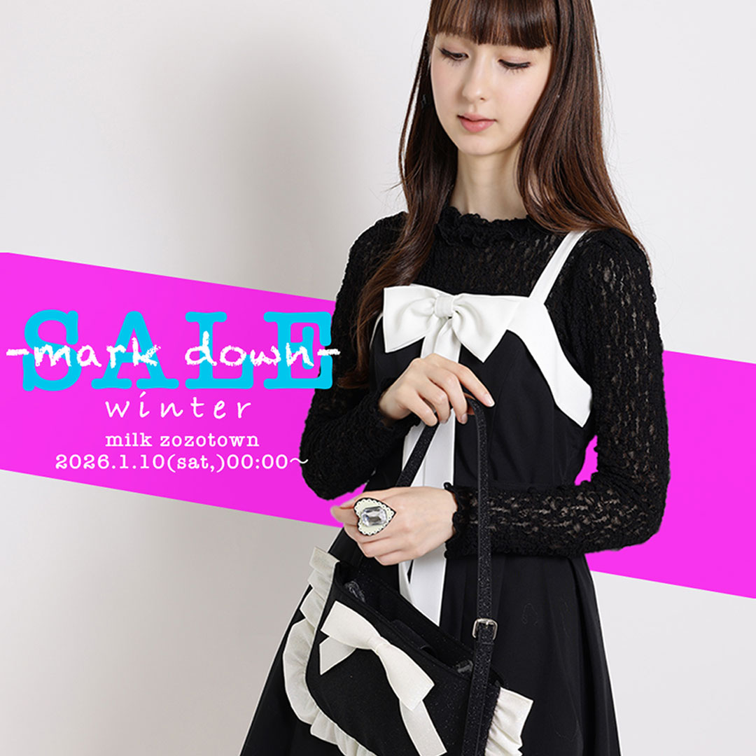 MILK�i�~���N�j�̃V���b�v�j���[�X�u�` Winter Sale Markdown �`�v