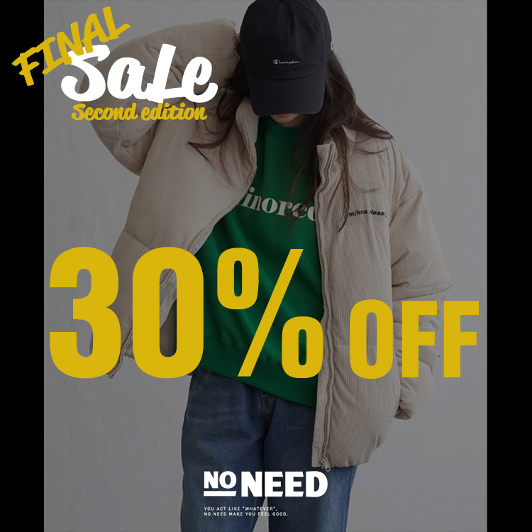 NO NEED�i�m�[�j�[�h�j�̃V���b�v�j���[�X�u�yNO NEED�zFINAL SALE ���e 30��OFF �v