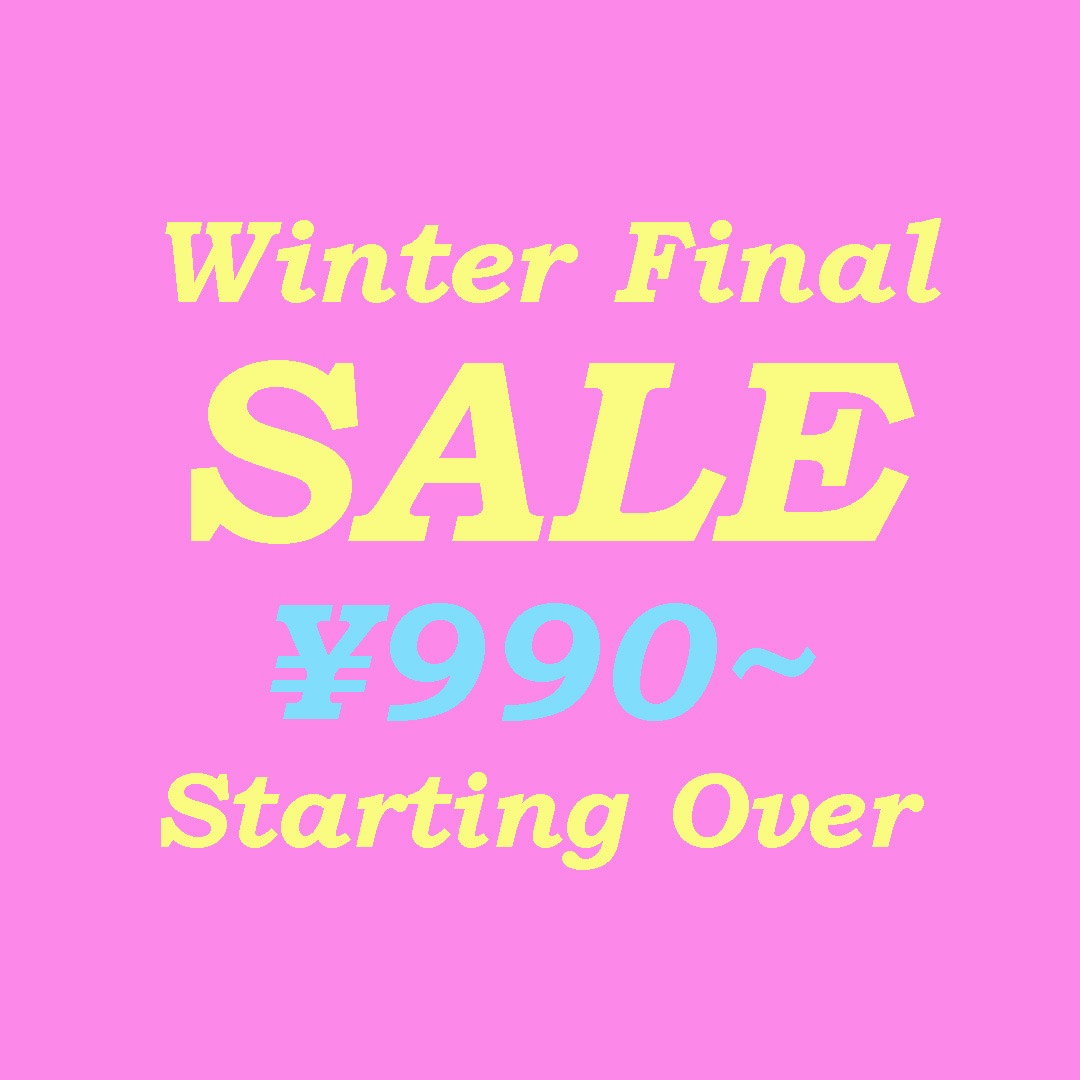 Starting Over�i�X�^�[�e�B���O�I�[�o�[�j�̃V���b�v�j���[�X�uWinter Final Sale !�v
