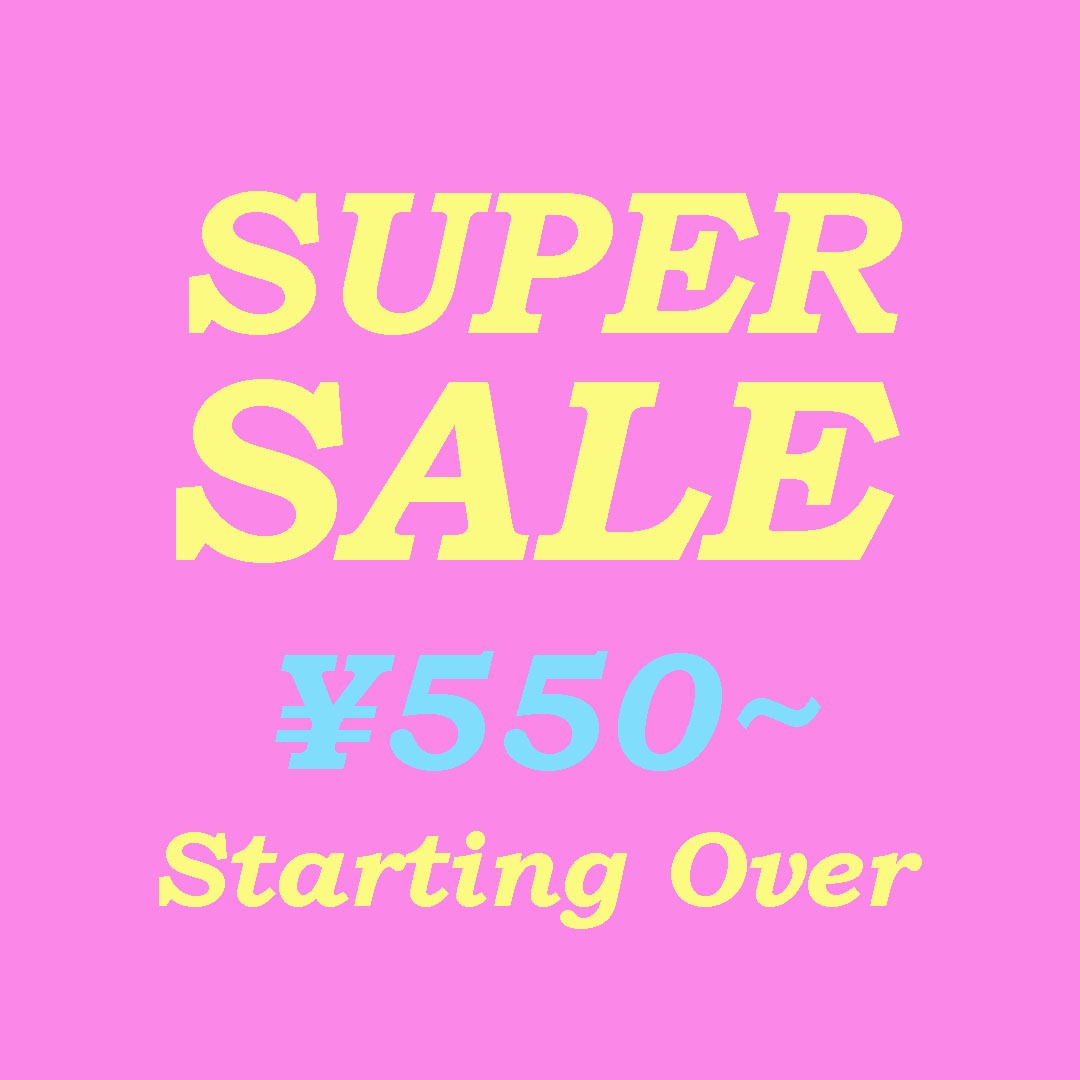 Starting Over�i�X�^�[�e�B���O�I�[�o�[�j�̃V���b�v�j���[�X�usuper sale !�v