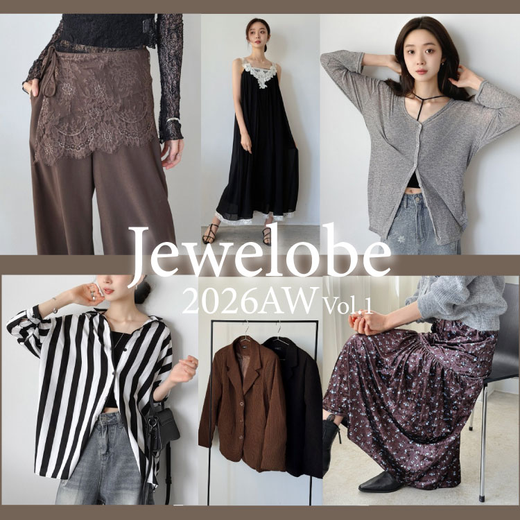 Jewelobe�i�W���G���[�u�j�̃V���b�v�j���[�X�uJewelobe26AW�A�C�e���̔��J�n�v